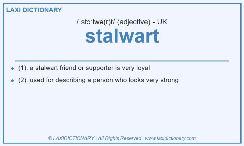 Definition stalwart in British English