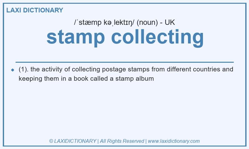 Definition stamp collecting in British English