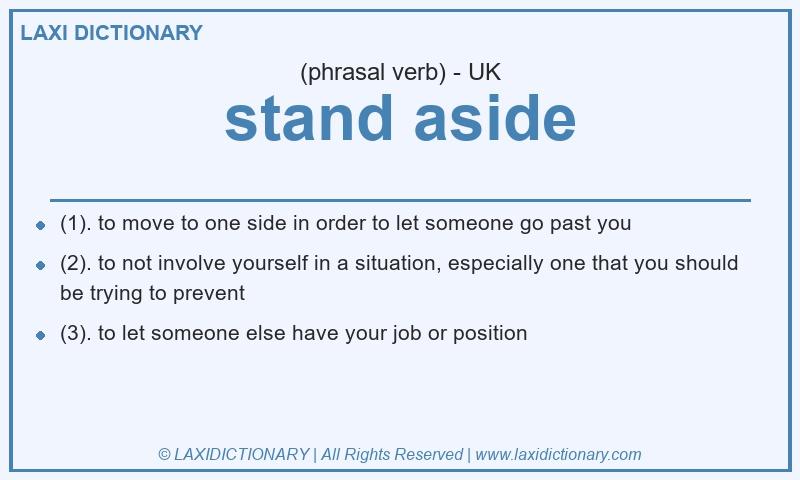Definition stand aside in British English