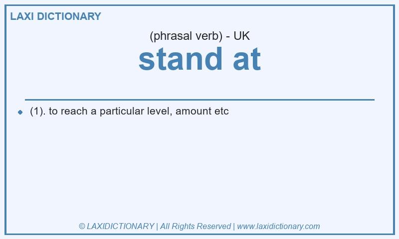 Definition stand at in British English