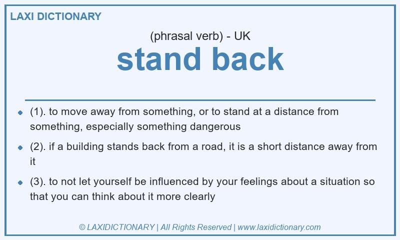 Definition stand back in British English