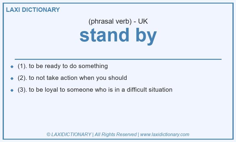 Definition stand by in British English