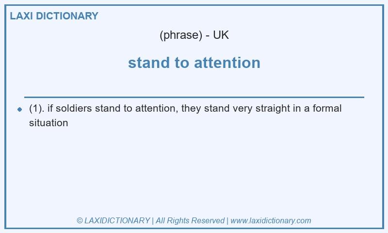Definition stand to attention in British English