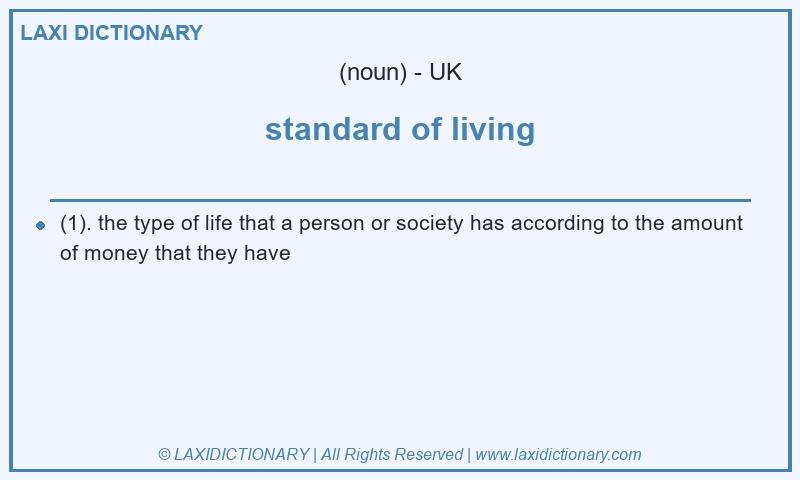 Definition standard of living in British English