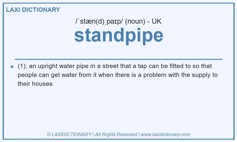 Definition standpipe in British English