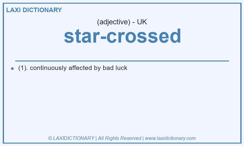 Definition star-crossed in British English