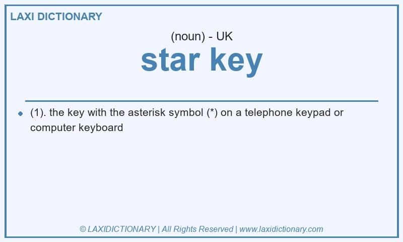 Definition star key in British English