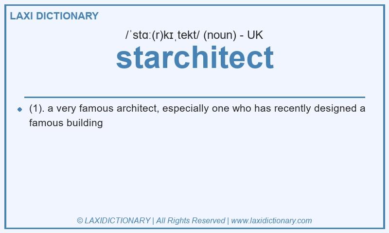 Definition starchitect in British English