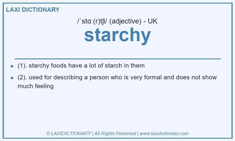 Definition starchy in British English