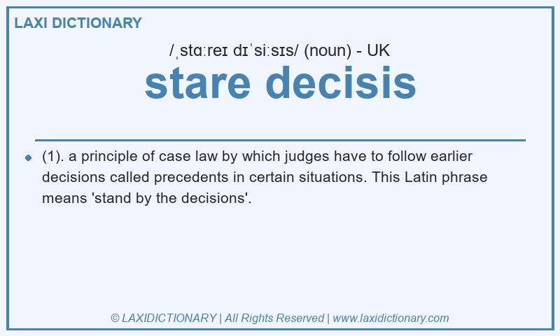 Definition stare decisis in British English