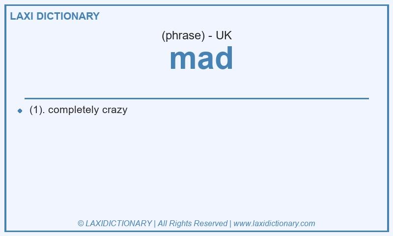 Definition  mad in British English
