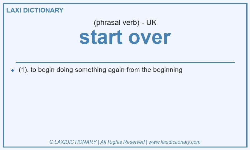 Definition start over in British English