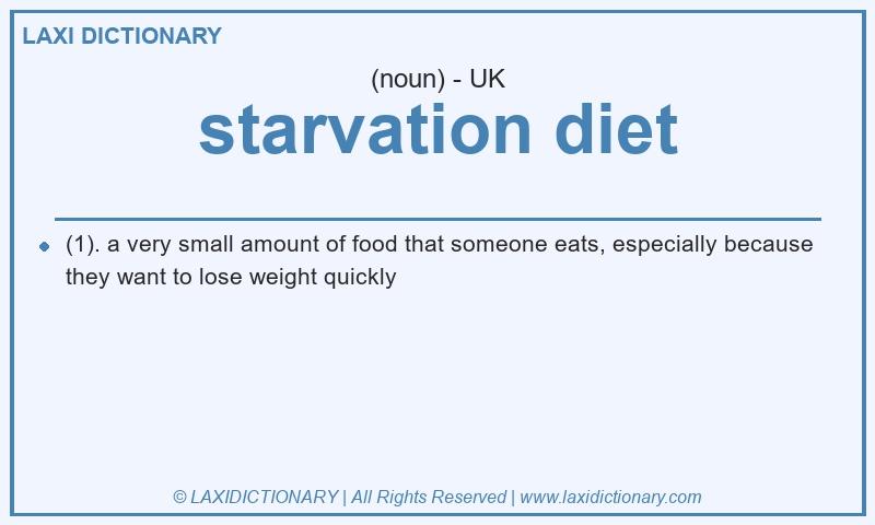 Definition starvation diet in British English