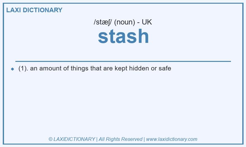 Definition stash in British English