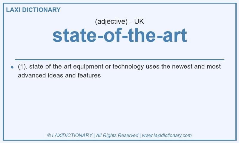 Definition state-of-the-art in British English