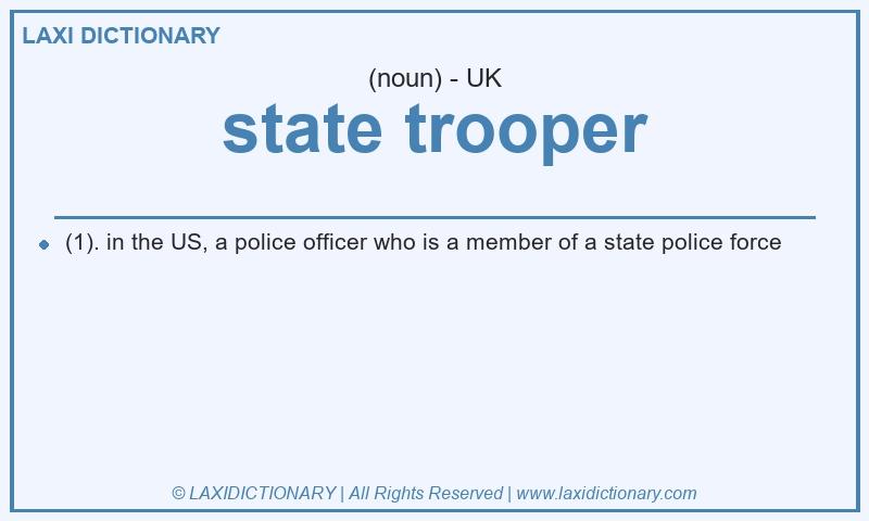 Definition state trooper in British English