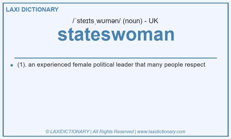 Definition stateswoman in British English