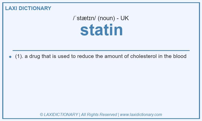 Definition statin in British English