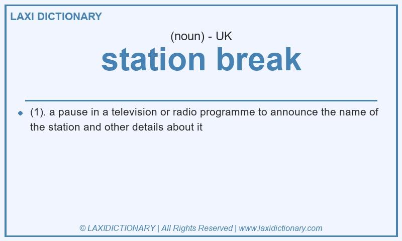 Definition station break in British English