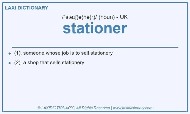 Definition stationer in British English