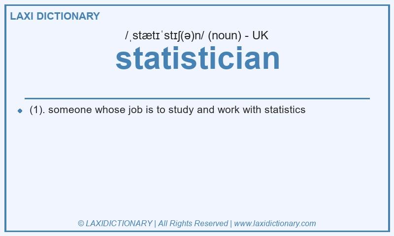 Definition statistician in British English