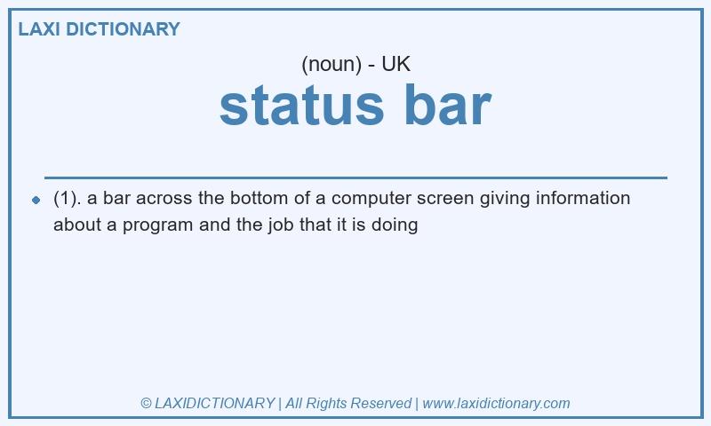 Definition status bar in British English