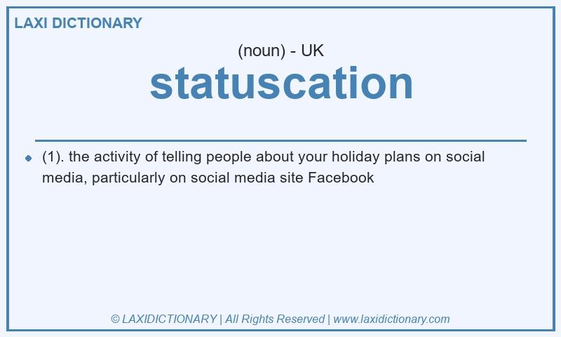 Definition statuscation in British English