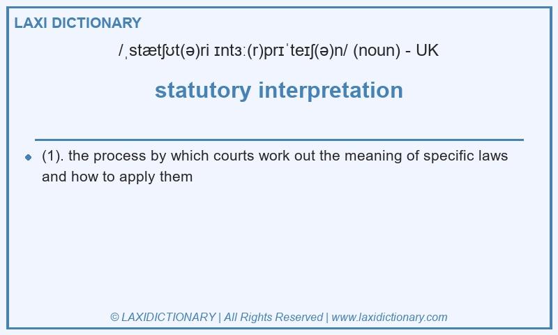 Definition statutory interpretation in British English