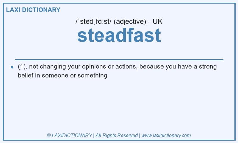 Definition steadfast in British English