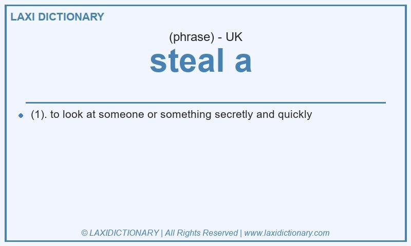 Definition steal a  in British English