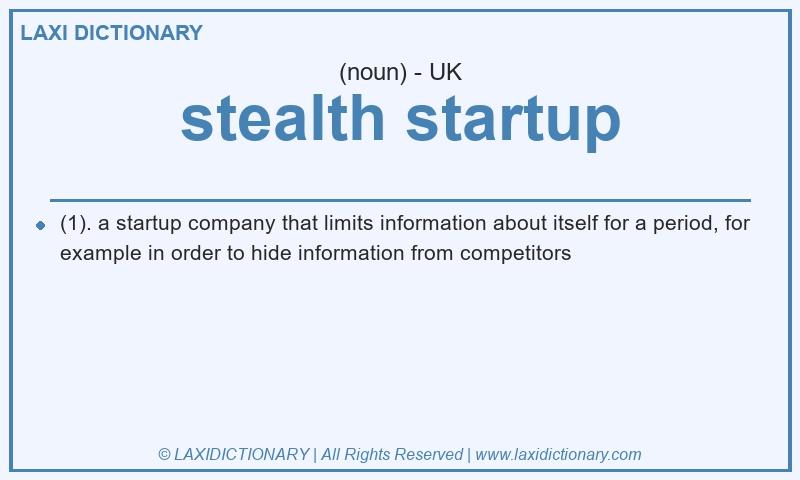 Definition stealth startup in British English