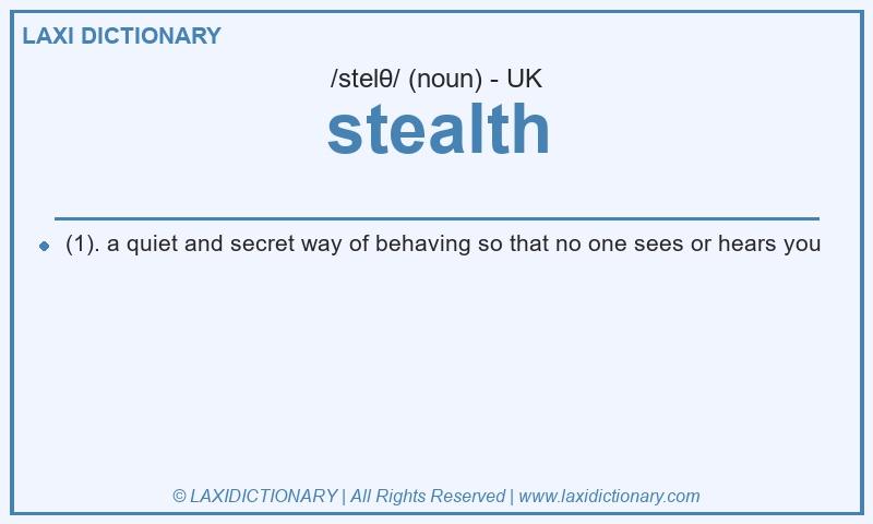 Definition stealth in British English