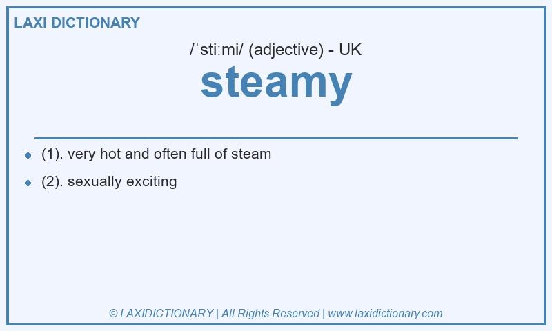 Definition steamy in British English