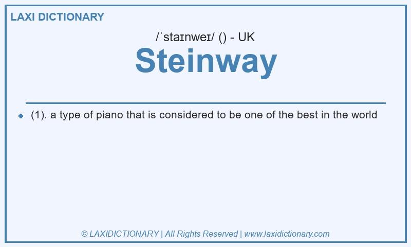 Definition Steinway in British English