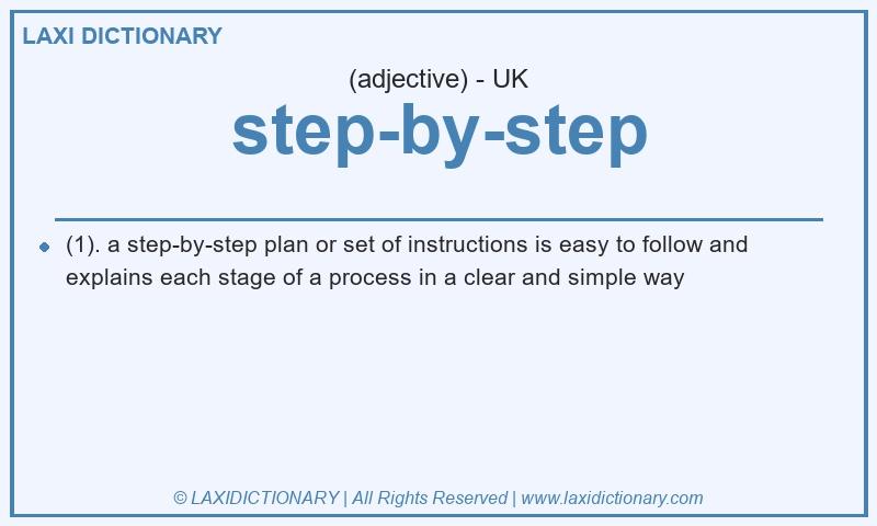 Definition step-by-step in British English