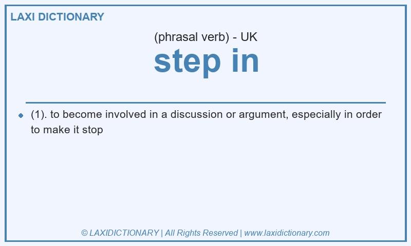 Definition step in in British English