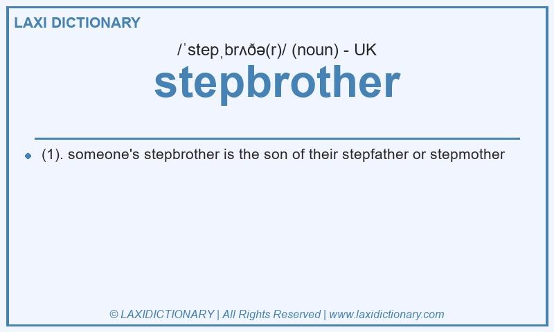 Definition stepbrother in British English