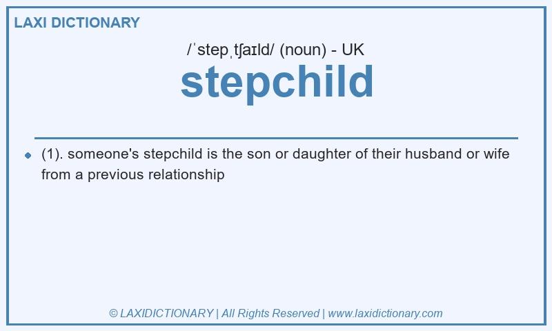 Definition stepchild in British English