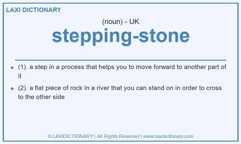 Definition stepping-stone in British English
