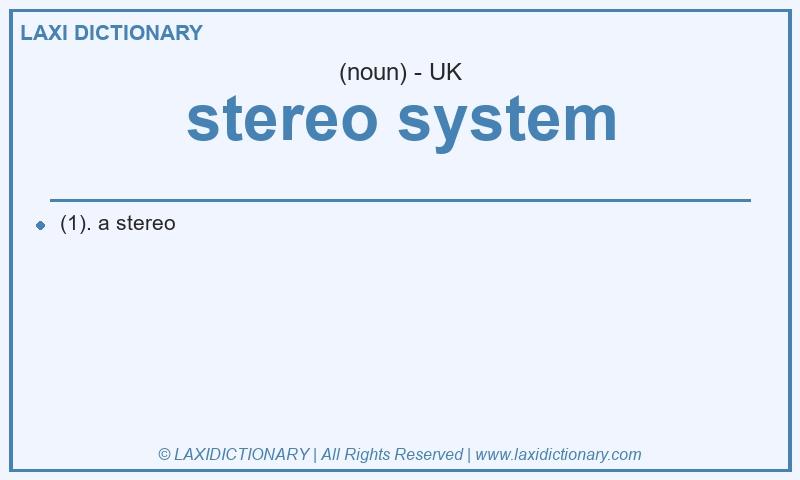 Definition stereo system in British English