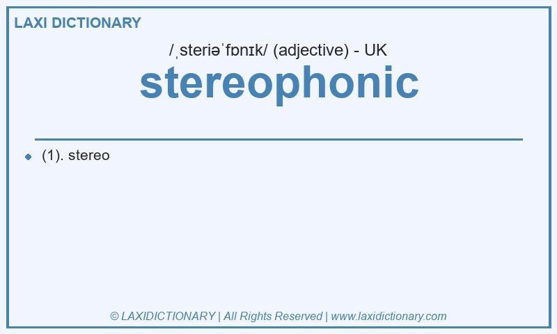 Definition stereophonic in British English