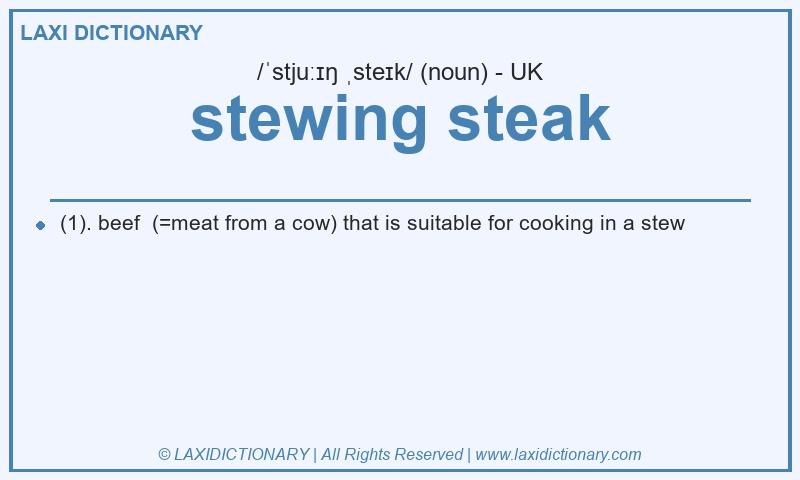 Definition stewing steak in British English