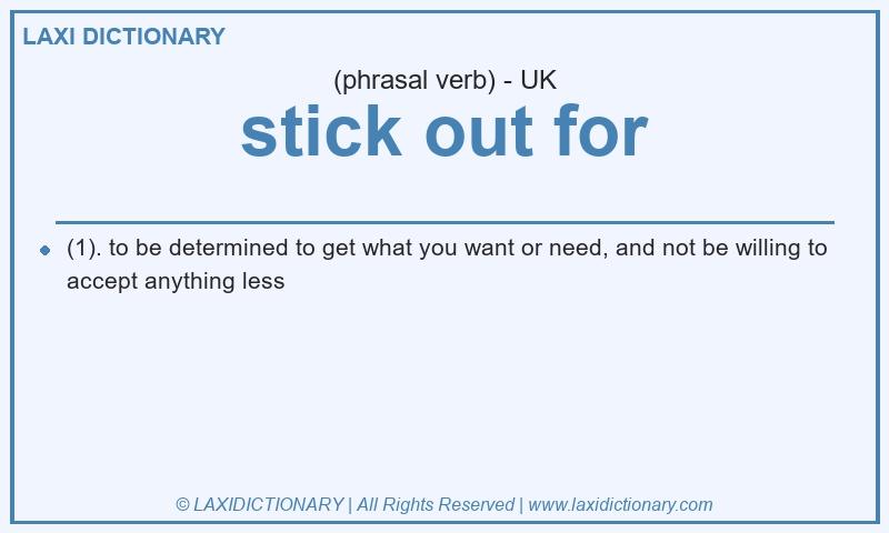 Definition stick out for in British English