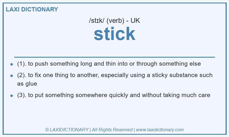 Definition stick in British English
