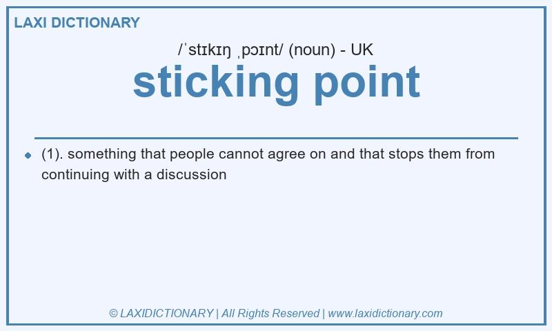 Definition sticking point in British English