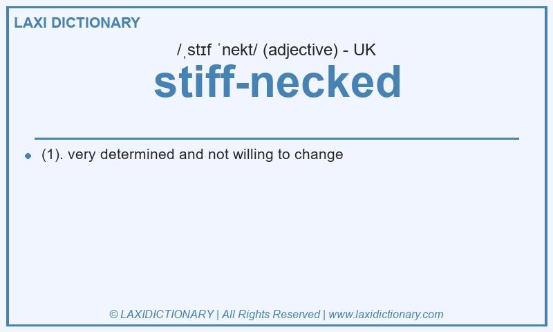 Definition stiff-necked in British English