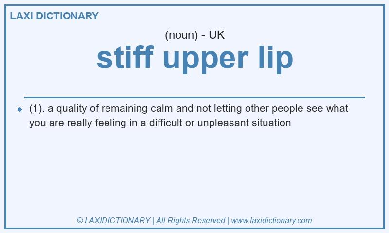 Definition stiff upper lip in British English