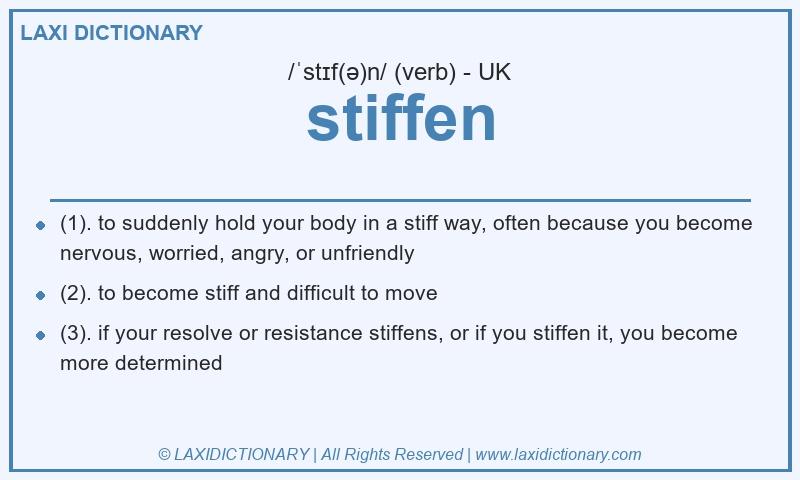 Definition stiffen in British English