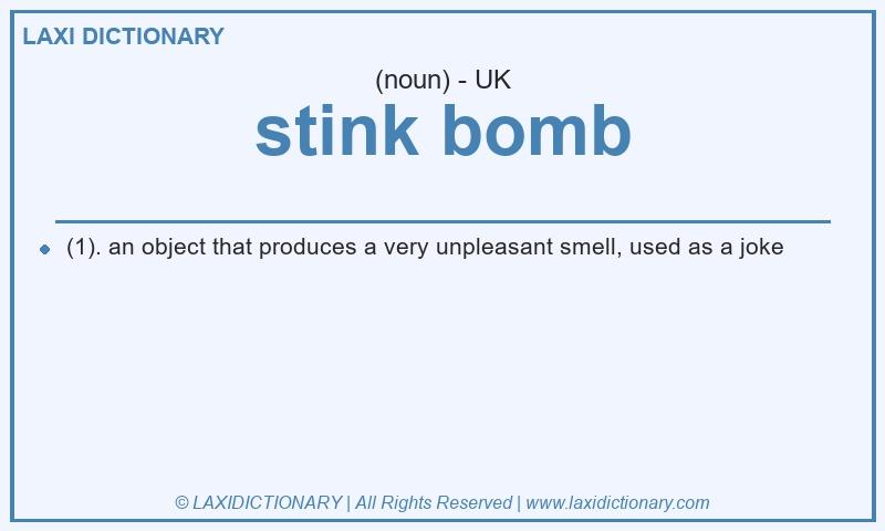 Definition stink bomb in British English