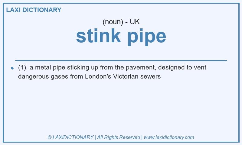 Definition stink pipe in British English